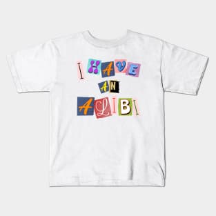 I have an Alibi Kids T-Shirt